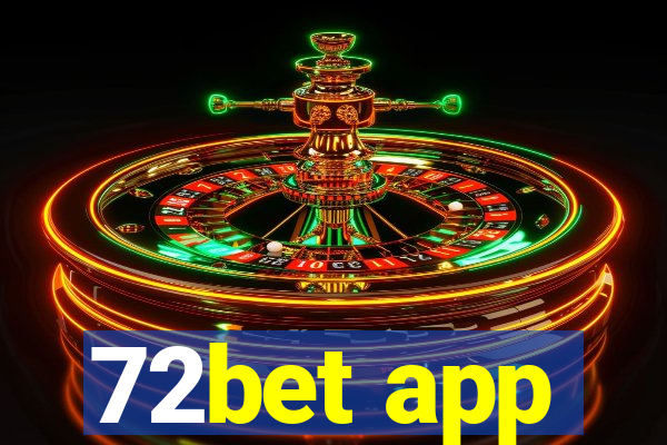 72bet app